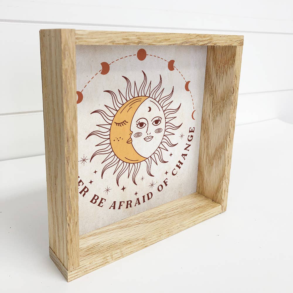 Boho Never Be Afraid of Change Sun Moon - Boho Canvas Art