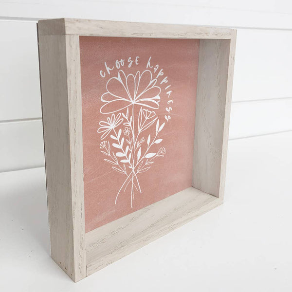 Choose Happiness Flower Small Décor with Whitewash Frame
