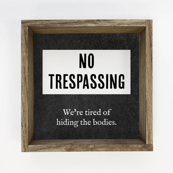 No Trespassing - Funny Framed Word Art - Canvas Word Art