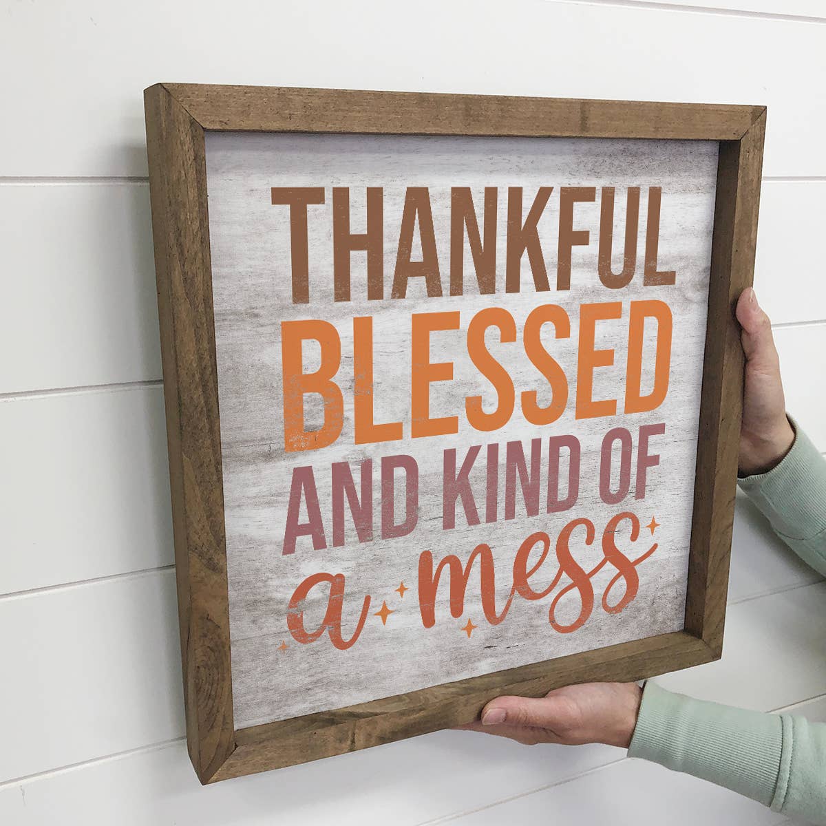 Thankful Blessed and Kind of a Mess - Thanksgiving Word Art