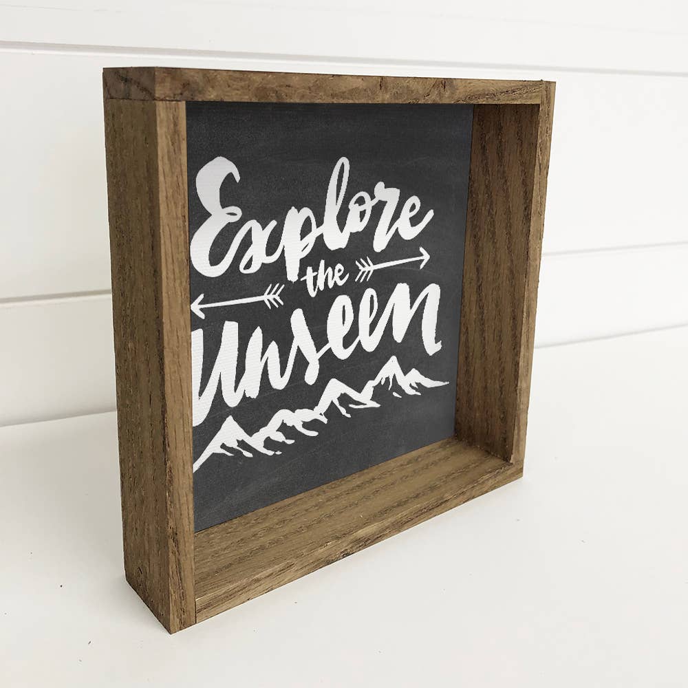 Travel Wall Decor- Explore the Unseen- Wood Canvas Sign