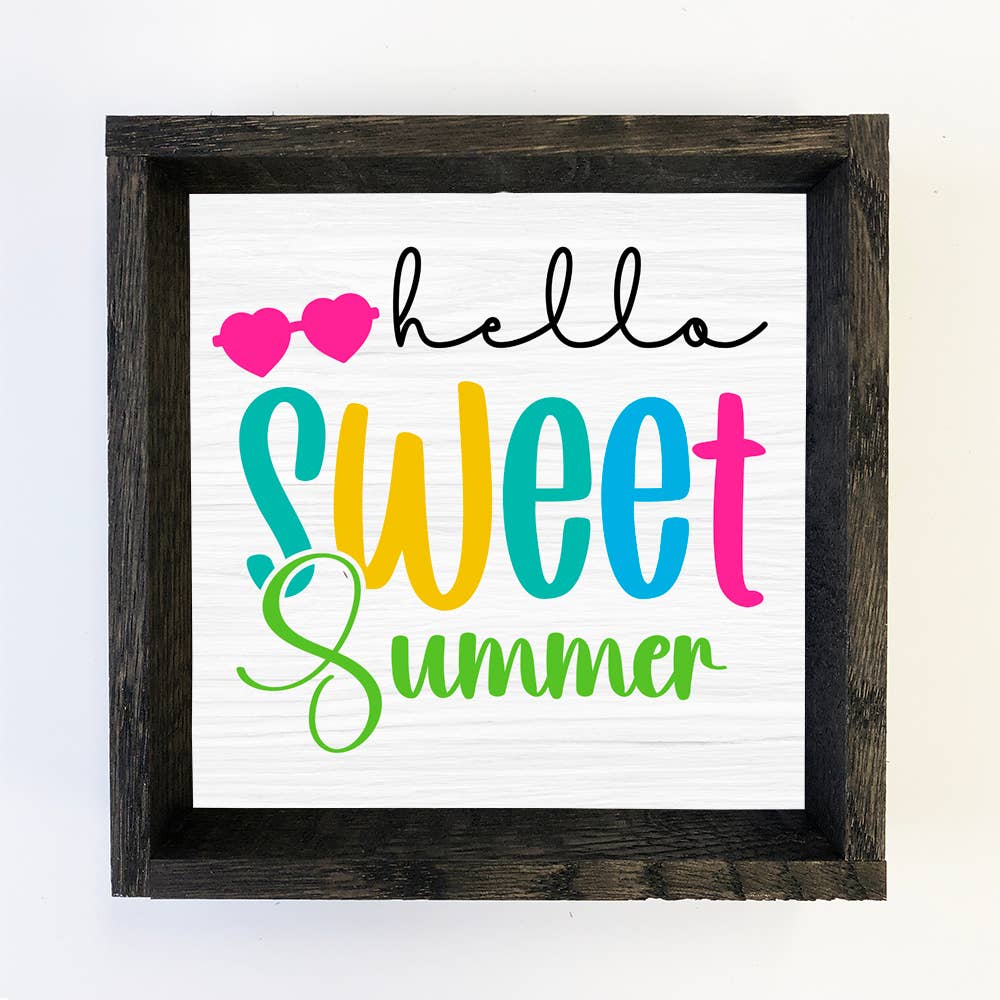 Hello Sweet Summer - Summer Canvas Sign - Wood Framed Art