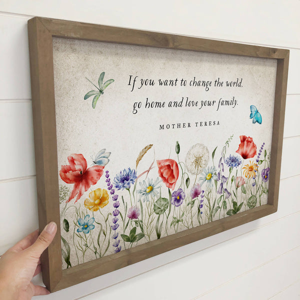 If You Want to Change the World - Mother Teresa Quote Decor