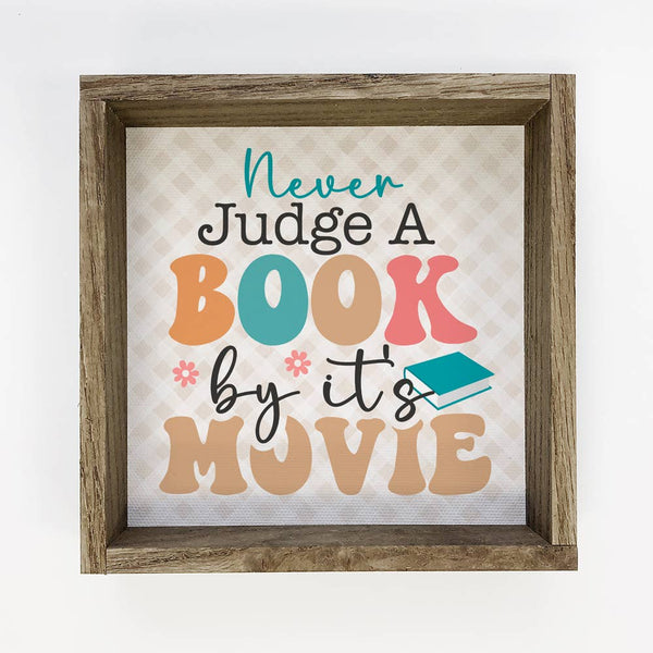 Never Judge a Book by It's Movie - Funny Word Sign - Canvas