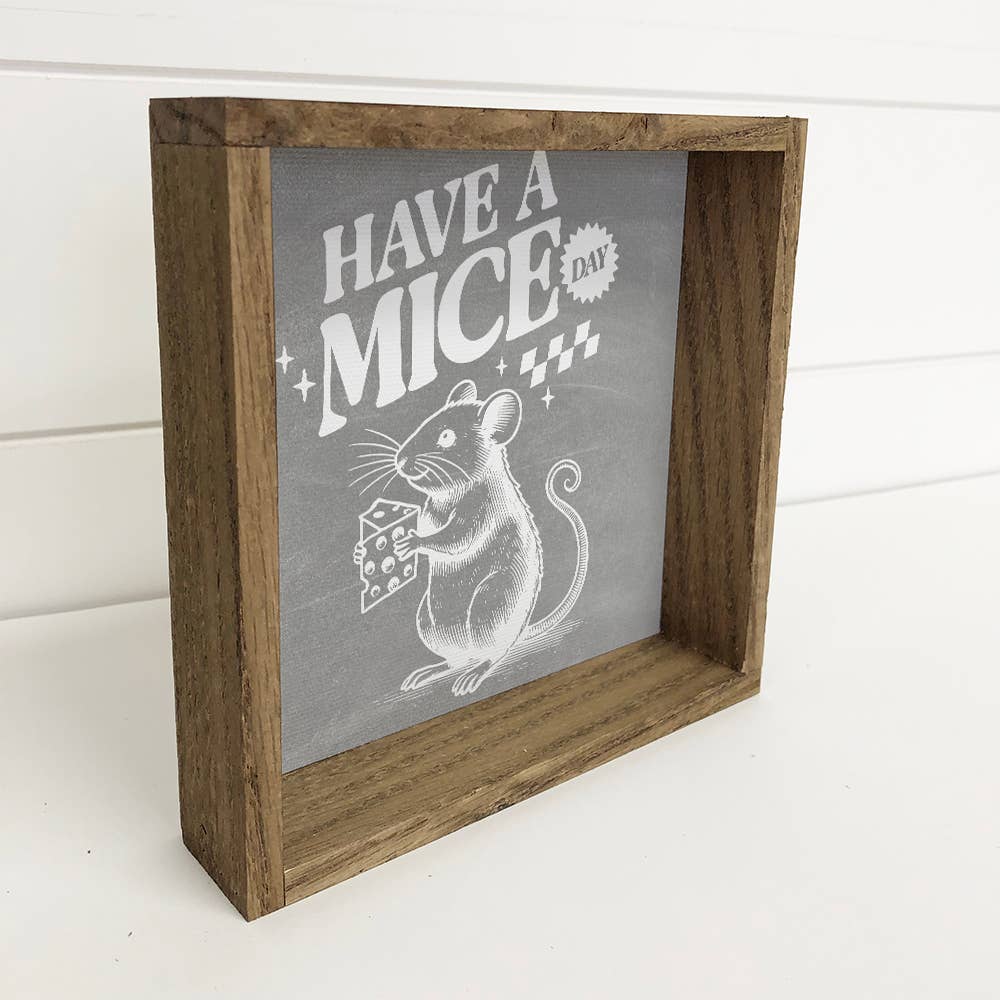 Have a Mice Day - Funny Animal Canvas Art - Wood Framed Art