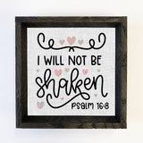 I Will Not Be Shaken Wall Art - Scripture Canvas Art