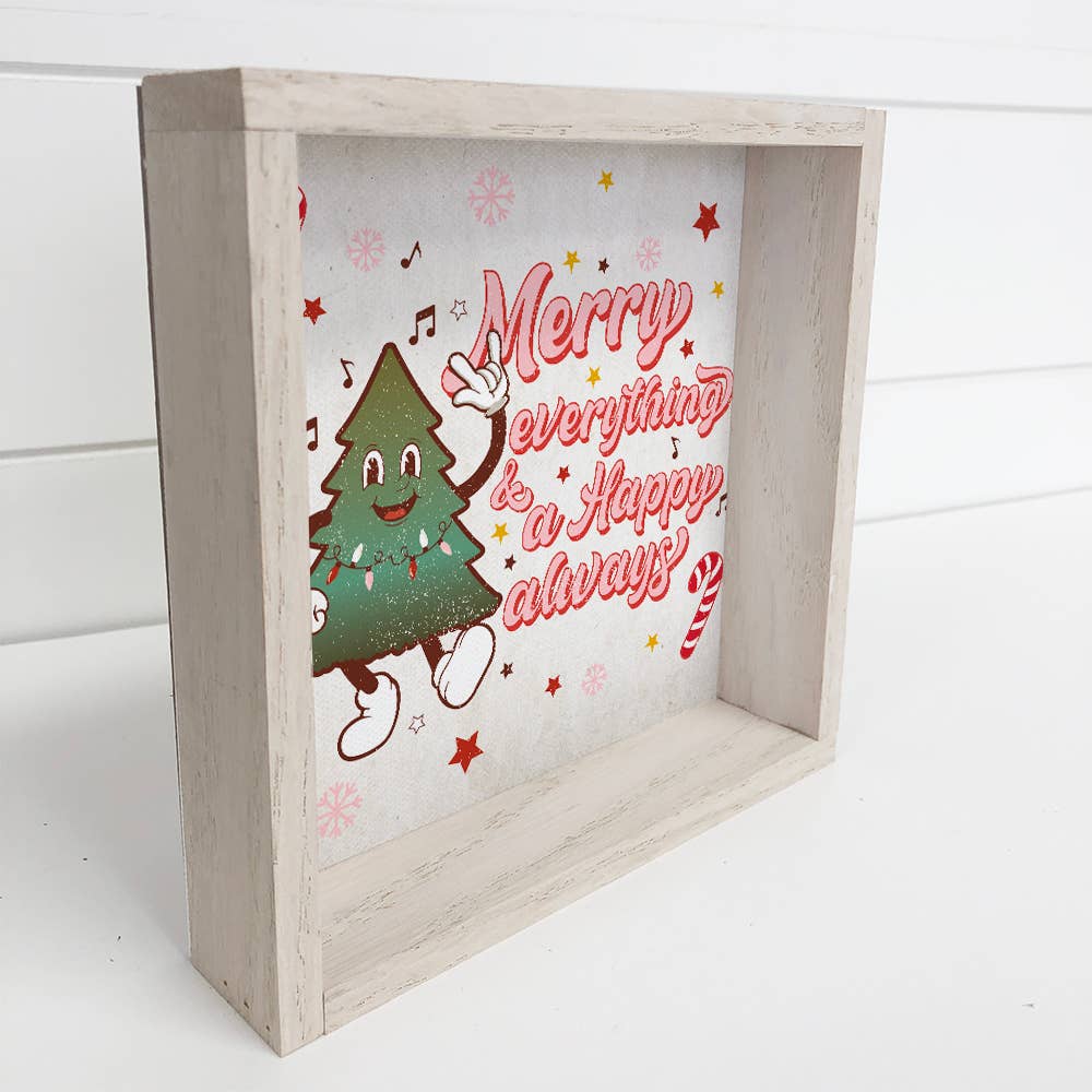 Merry Everything & A Happy Always - Funny Holiday Canvas Art