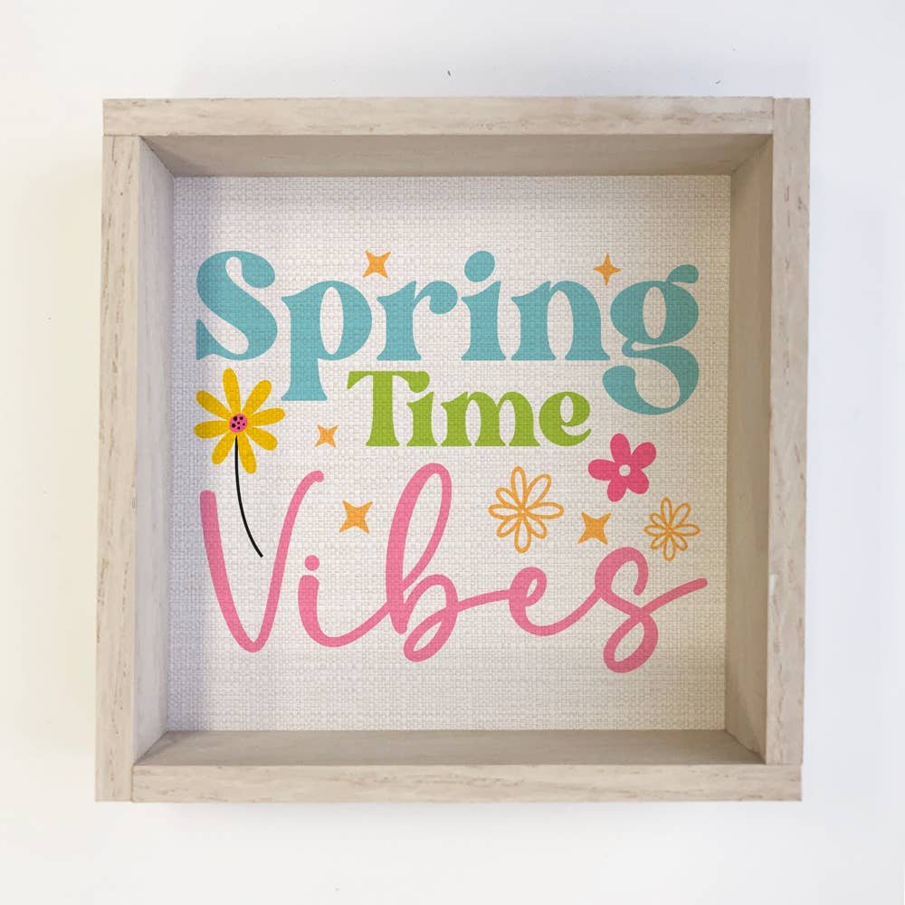 Spring Time Vibes - Spring Time Canvas Art - Wood Framed Art