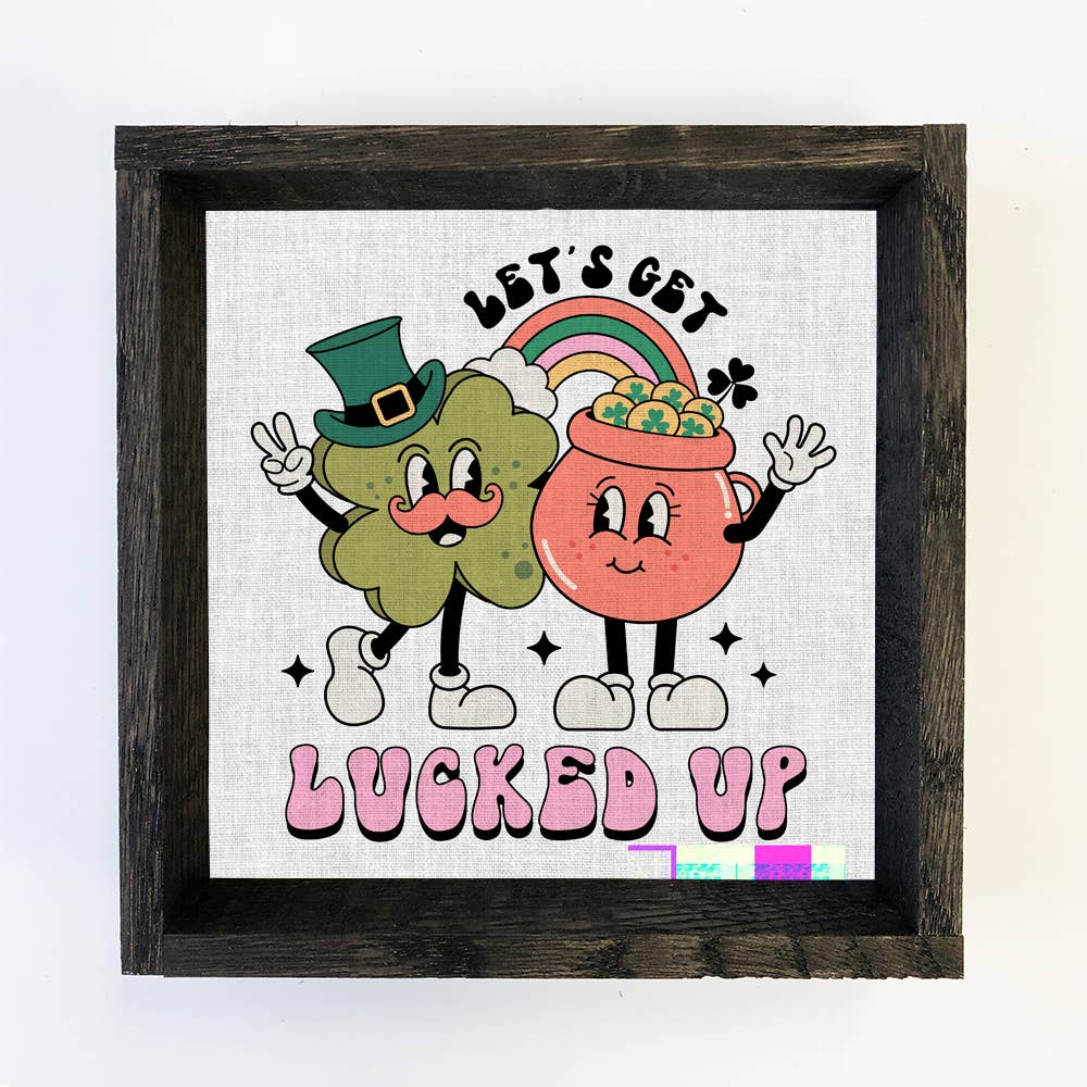 Retro Let's Get Lucked Up -St. Patrick's Day Canvas Art