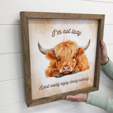 Not Lazy Highland Cow - Cute Farmhouse Animal Canvas Art