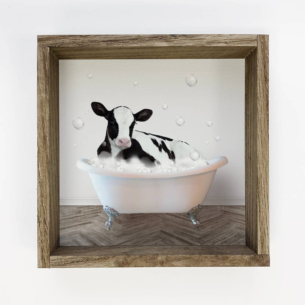 Dairy Cow in a Bath Tub Sign - Funny Farmhouse Bathroom Art