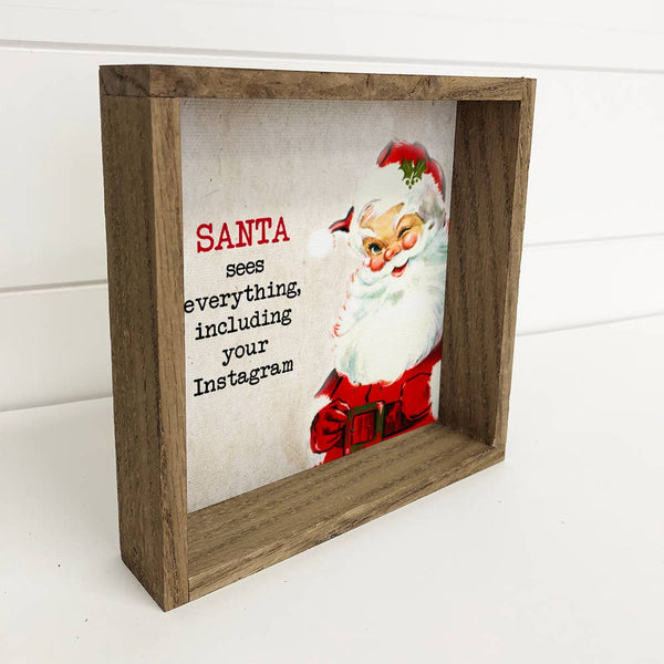 Funny Santa Sign- Santa Sees Everything-Christmas Sign