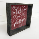 Black Christmas Wood Sign - Meet Me Under The Mistletoe