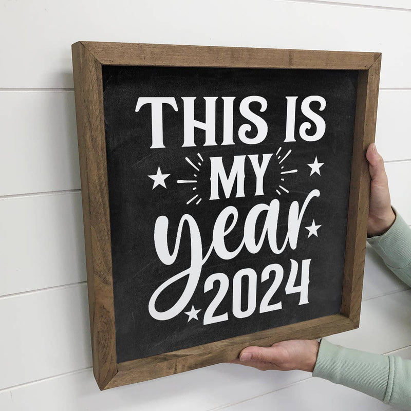 This is My Year - New Years Eve Canvas Art - Wood Framed Art