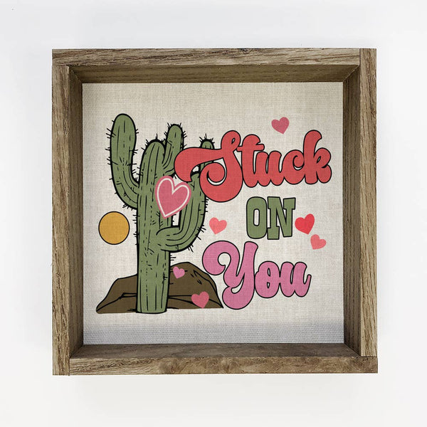 Stuck On You - Valentines Day Canvas Art - Wood Framed Art