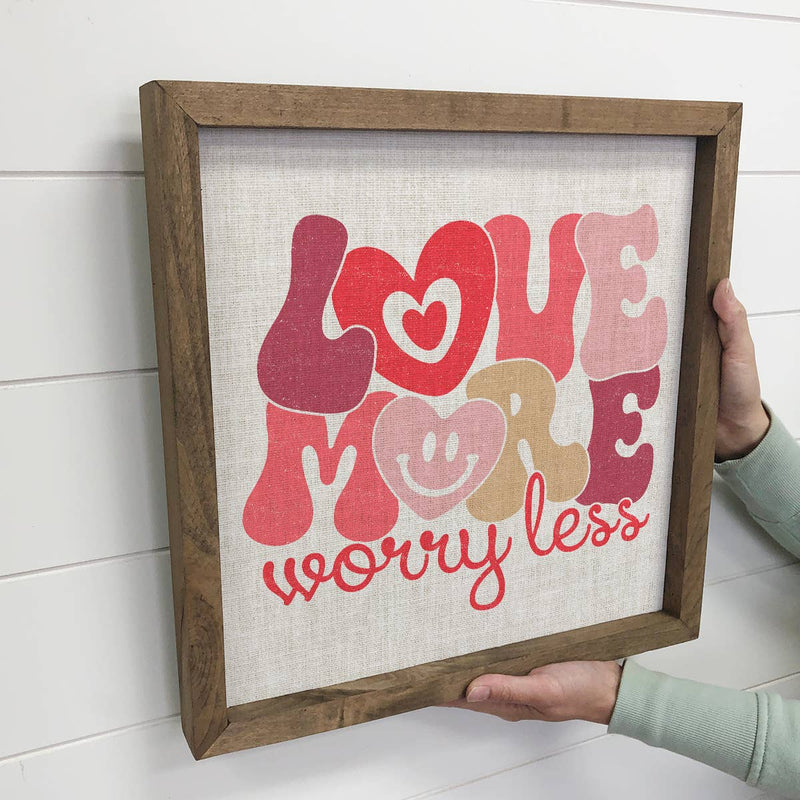 Love More Worry Less Retro - Valentines Day Canvas Art