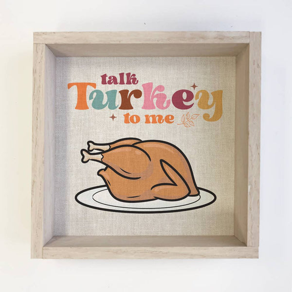 Talk Turkey To Me - Retro Thanksgiving Canvas Art - Framed