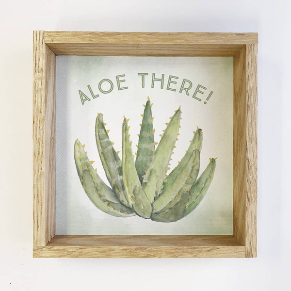 Floral Shop- Aloe There- Small Canvas Sign