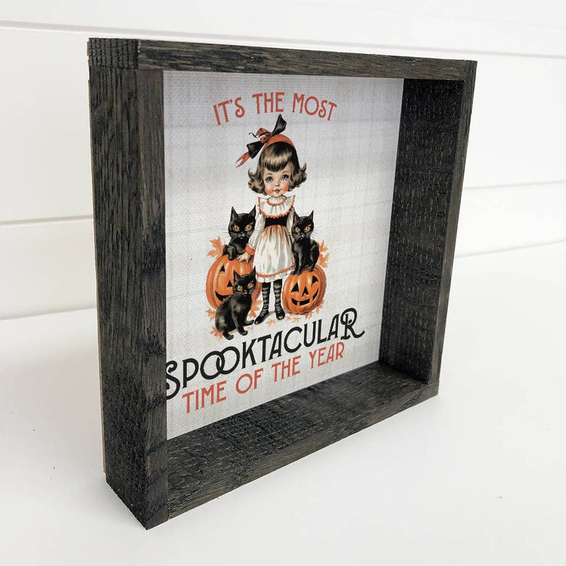 Halloween Vintage Spooktacular Time of the Year - Cute Sign