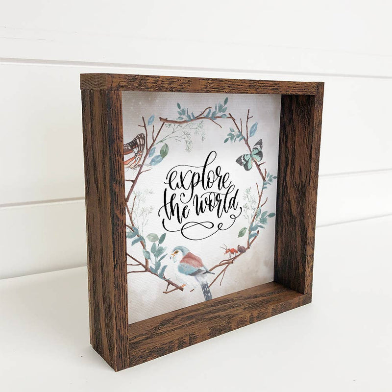 Small Canvas and Wood Frame "Explore the World" Bird Sign