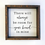 Mother's Day- Your Hand In Mine- Farmhouse Quote for Mom