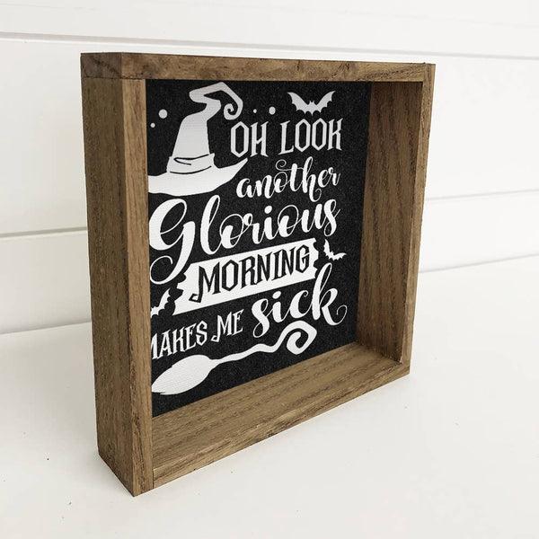 Another Glorious Morning - Funny Halloween Word Sign & Frame