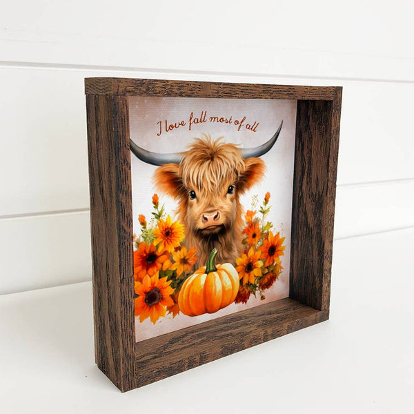 I Love Fall Most of All - Cute Fall Highland Cow - Framed
