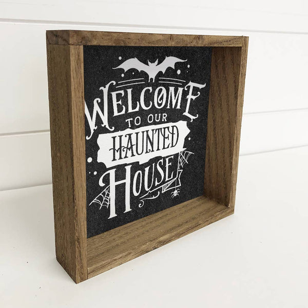 Welcome To Our Haunted House - Cute Halloween Welcome Sign