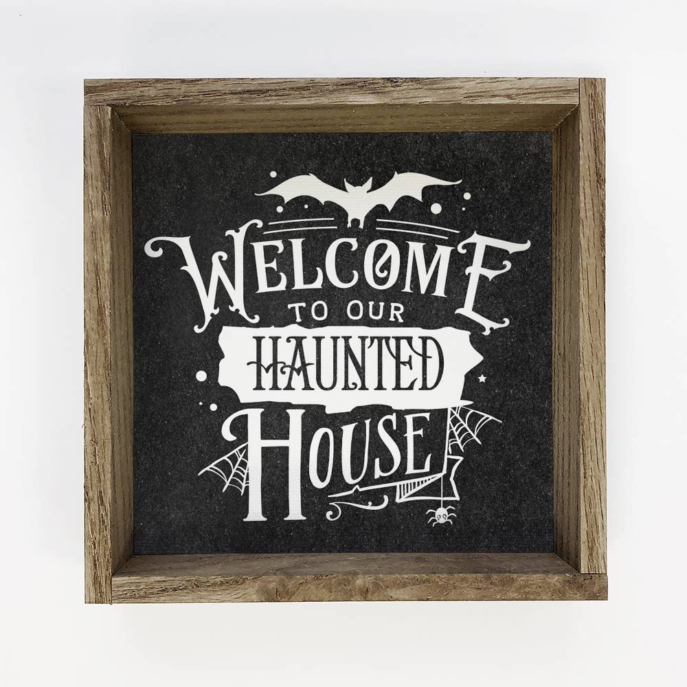 Welcome To Our Haunted House - Cute Halloween Welcome Sign