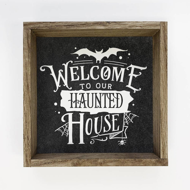 Welcome To Our Haunted House - Cute Halloween Welcome Sign