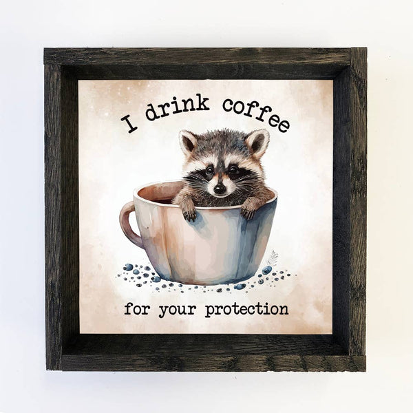 I Drink Coffee Raccoon - Funny Framed Animal Wall Art