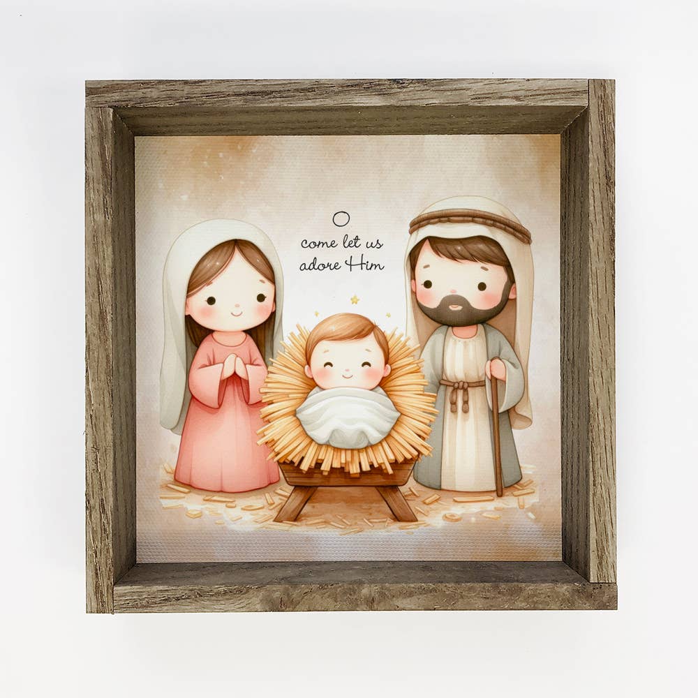 O Come Let Us Adore Him - Cute Nativity Canvas Art - Framed