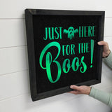 Just Here for the Boos - Halloween Word Wall Art