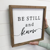 Christian Farmhouse Wood Sign - Be Still and Know