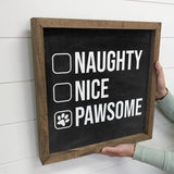 Naughty Nice Pawsome - Cute Dog Word Sign - Framed Wall Art