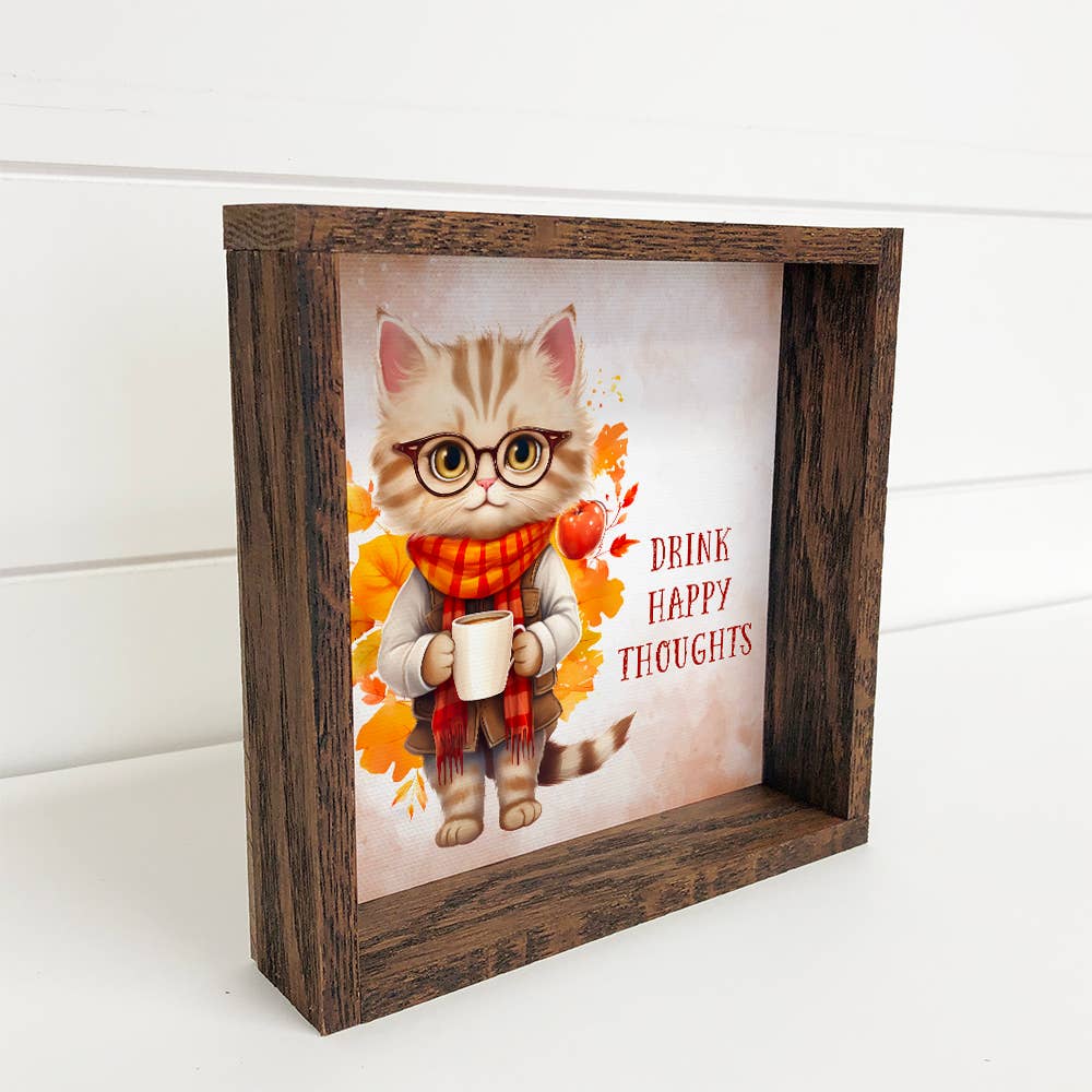 Drink Happy Thoughts Cat - Fall Animal Canvas Wall Art