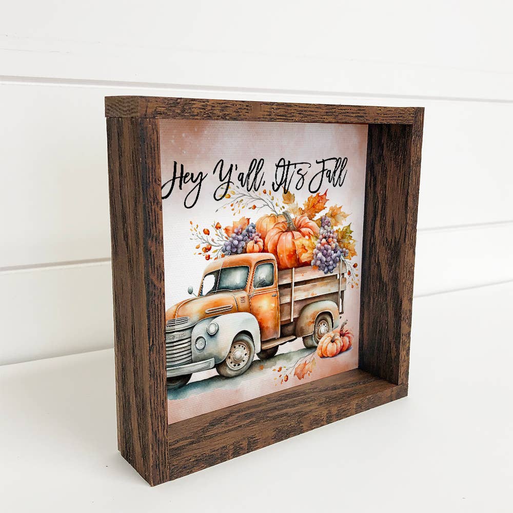 Hey Ya'll It's Fall Truck - Vintage Fall Truck Art Sign