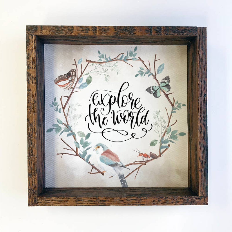 Small Canvas and Wood Frame "Explore the World" Bird Sign