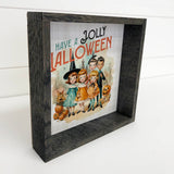 Halloween Vintage Have A Jolly Halloween - Cute Holiday Sign