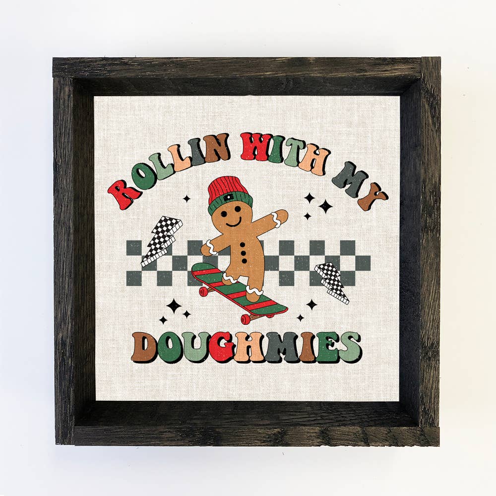 Rollin' with My Doughmies - Funny Holiday Canvas Art