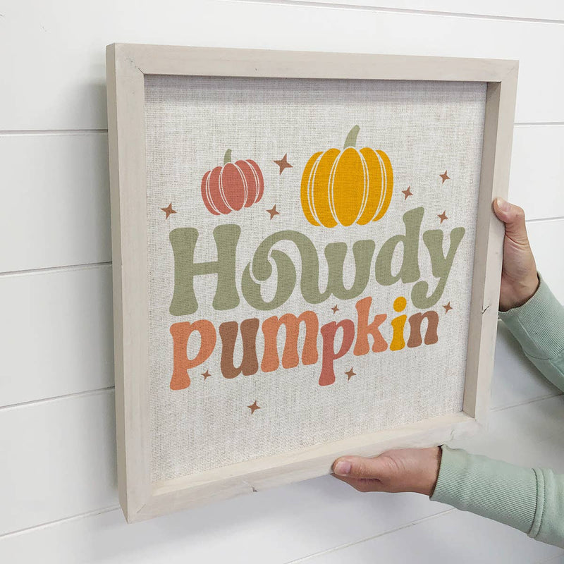 Howdy Pumpkin - Cute Framed Word Sign - Fall Wall Word Art