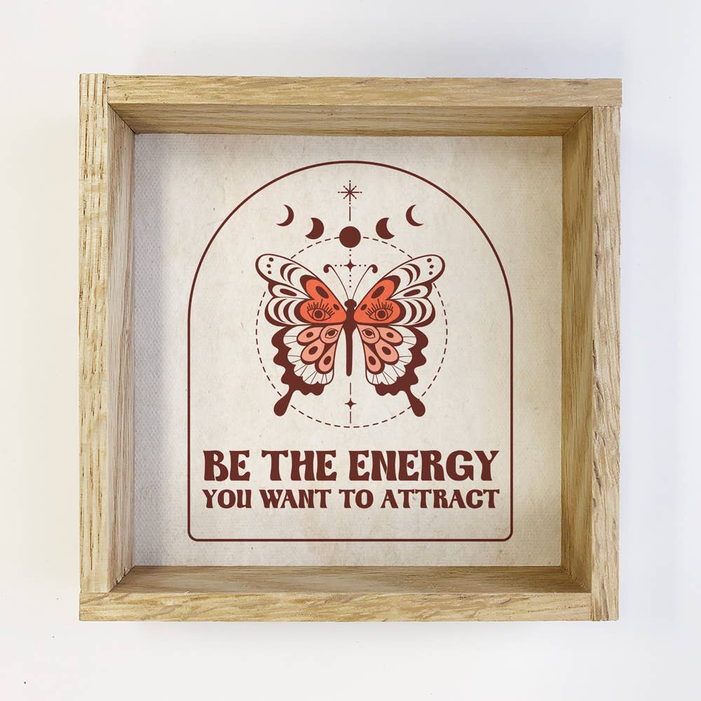 Boho Be the Energy You Want to Attract - Boho Canvas Art