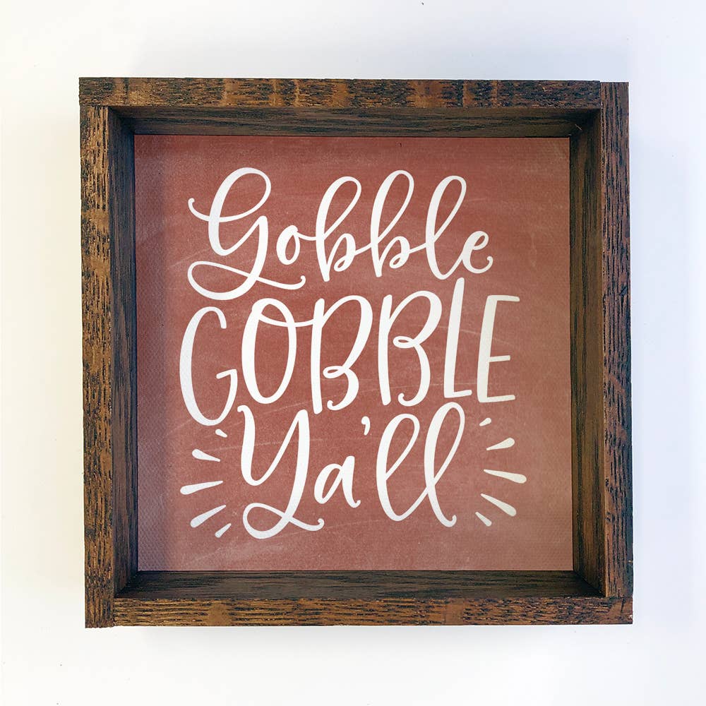 Gobble Gobble Yall - Thanksgiving Canvas Art - Wood Framed