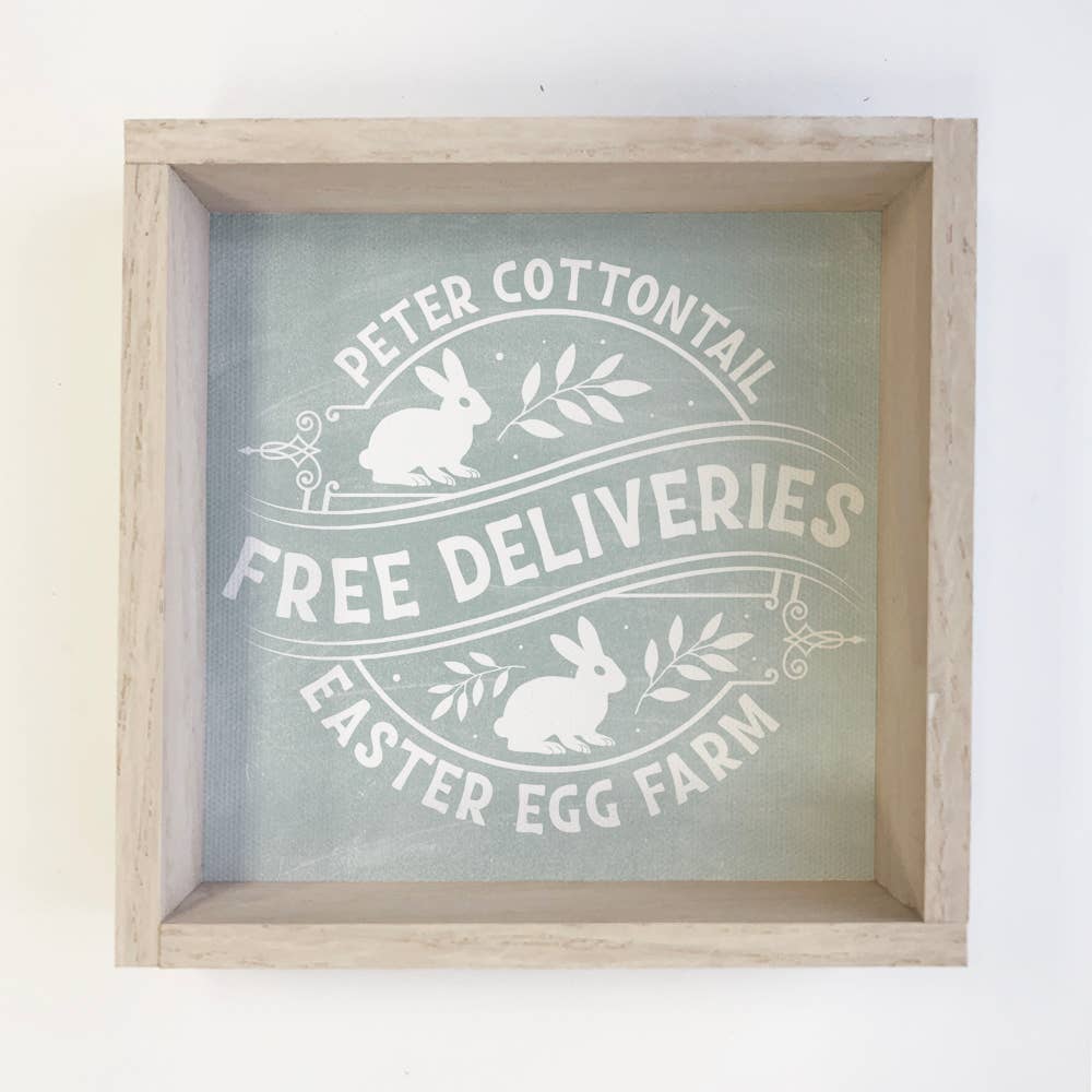 Peter Cottontail Easter Egg Farm - Easter Sign -Wood Framed