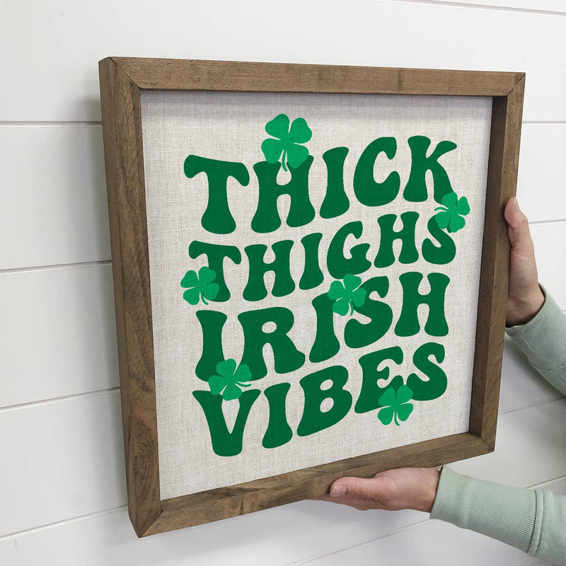 Thick Thighs Irish Vibes - St Patrick's Canvas Art - Framed