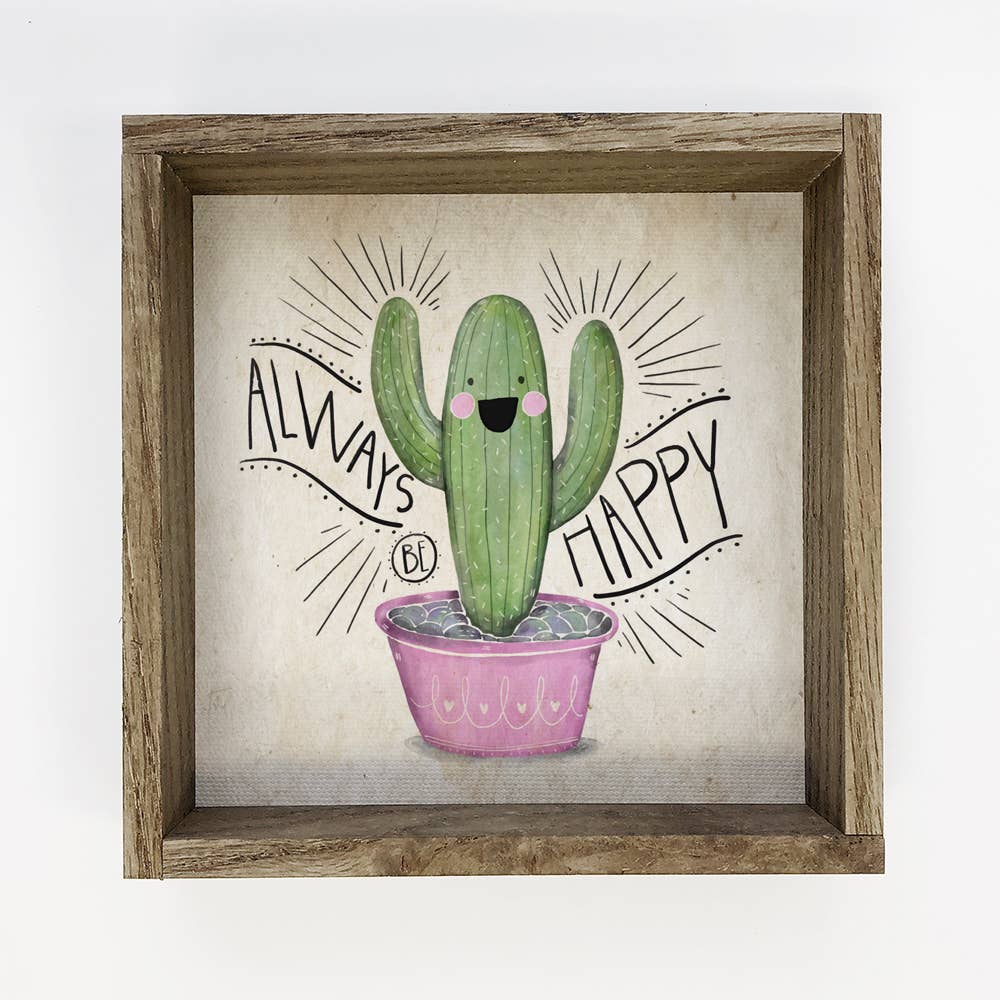 Always Be Happy Cactus Small Decor with Aged Oak Frame