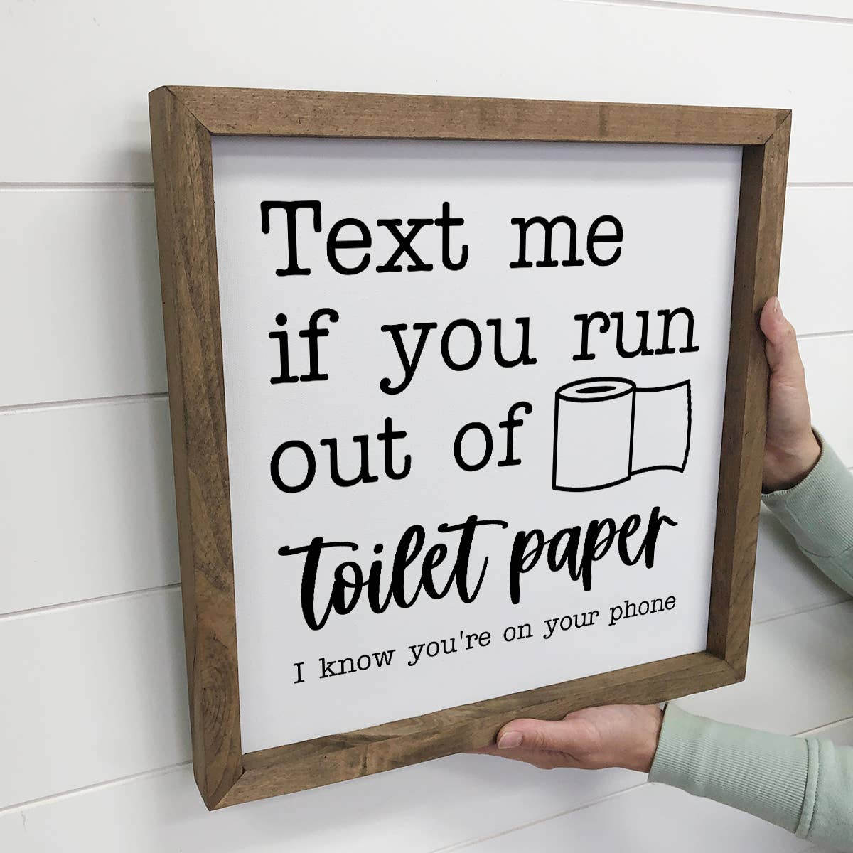 Funny Bathroom Sign- Text me if you Run Out Of Toiler Paper