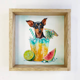 Pinscher Dog Summer Drink Small Canvas Sign- Funny Cocktail