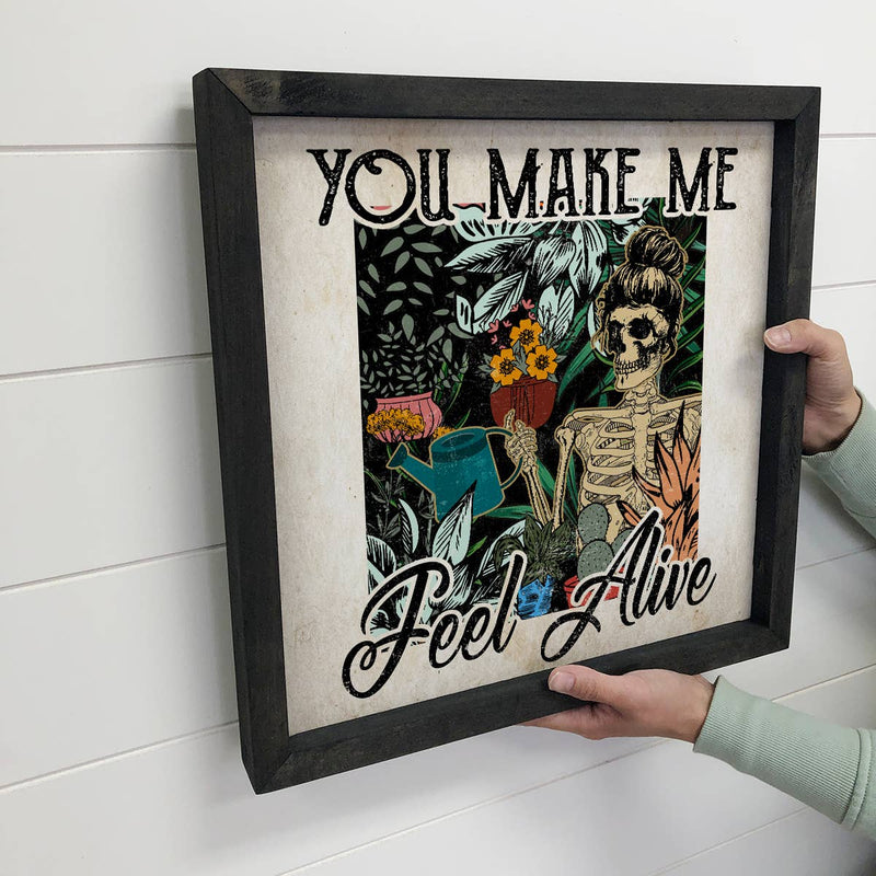 Make Me Feel Alive - Funny Spring Skeleton Wall Art & Frame