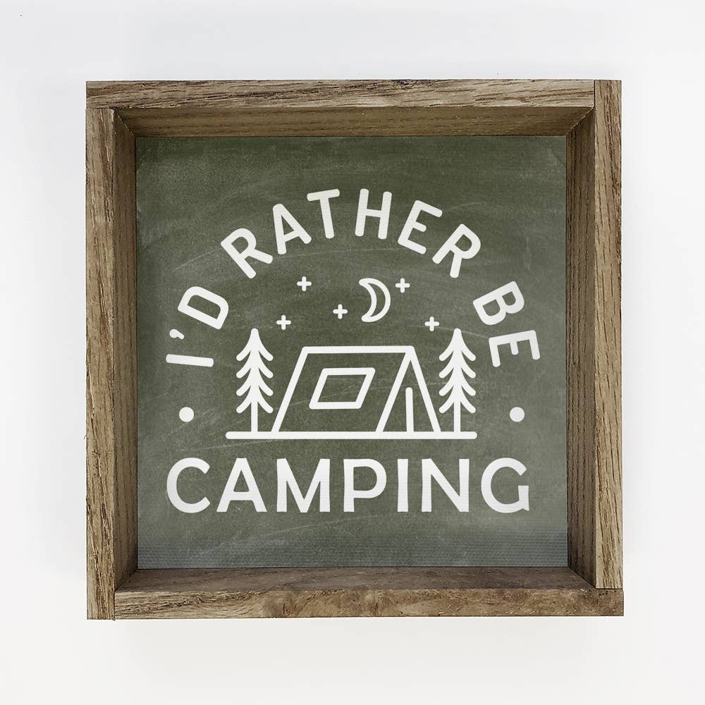 I'd Rather Be Camping - Framed Canvas Word Art - Adventure